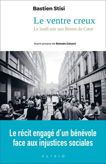 Le ventre creux : récit de mes lundis soirs aux restos du coeur