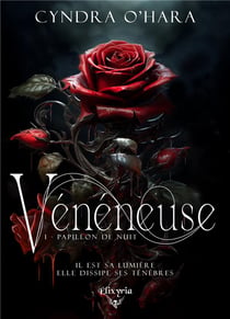 Vénéneuse Tome 1 : Papillon de nuit