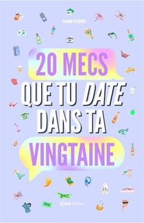 Ces 20 mecs que tu "date" dans ta vingtaine