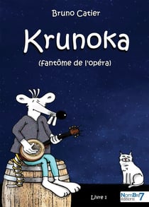 Krunoka : le fantôme de l'Opéra