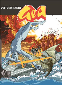 Gea Tome 14 : L'effondrement du portail
