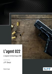 L'agent 022 : l'espion britannique Bill