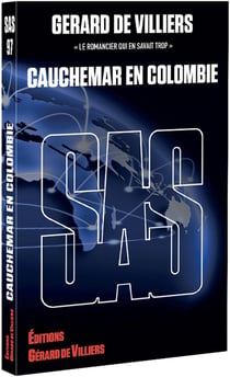 Sas : sas 097 - cauchemar en colombie
