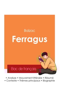 Réussir son Bac de français 2025 : Analyse du roman Ferragus de Balzac