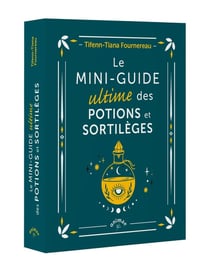 Le mini guide ultime des potions et sortilèges
