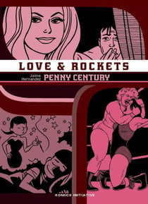 Love & rockets Tome 9 : Penny Century