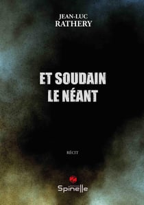 Et soudain le néant