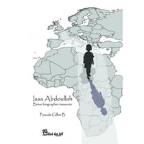 Issa Abdoullah : Brève biographie romancée