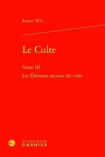 Le Culte Tome 3 : Les Éléments sociaux du culte