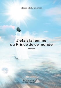 J'ETAIS LA FEMME DU PRINCE DE CE MONDE