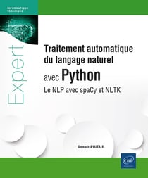 Traitement automatique du langage naturel avec Python : Le NLP avec spaCy et NLTK