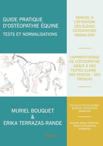 Guide pratique d'ostéopathie équine : tests et normalisations