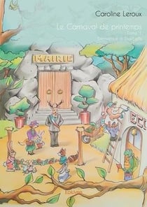 Le carnaval de printemps - t01 - le carnaval de printemps - bienvenue a bluebells