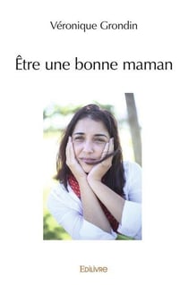 Etre une bonne maman