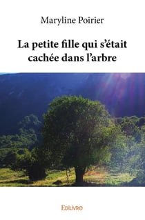 La petite fille qui s'était cachée dans l'arbre