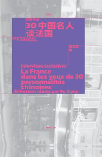 La france dans les yeux de 30 personnalites chinoises