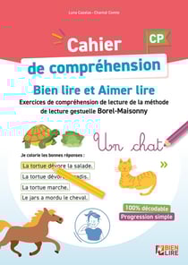 Cahier de compréhension ien lire et aimer lire - CP - Étude de la langue - Grammaire, orthographe, lexique, Méthode de lecture gestuelle Borel-Maisonny