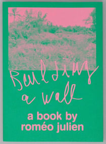 Building a wall (a book by romeo julien)