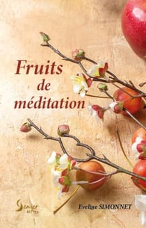 Fruits de méditation : 83 pensées partagées sur le site du Top Chrétien