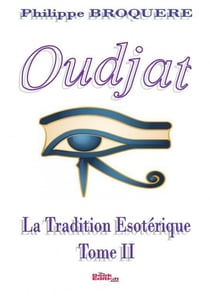 Oudjat   -  La Tradition - Tome II