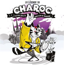 La légende du Charoc - festival rock Saint-Jean-de-Maurienne