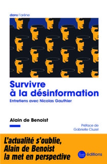 Survivre a la desinformation - entretiens avec nicolas gauthier