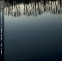 CHATEAU-GRILLET LES EAUX DU FEU
