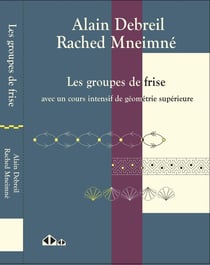 Les groupes de frise : avec un cours intensif de géométrie supérieure