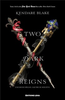 Three dark crowns Tome 3 : two dark reigns