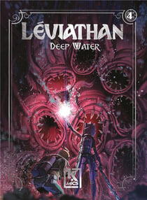 Léviathan : deep water Tome 4