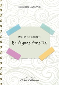 Mon petit carnet : En vagues vers toi