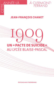 1909 : Un "pacte suicide" au lycée Blaise Pascal