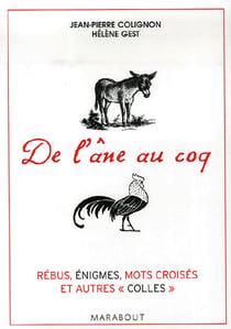 De l'âne au coq - 200 jeux pour tester votre culture générale