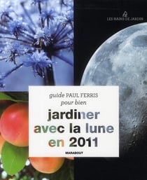 Jardiner avec la lune (édition 2011)