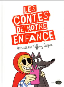 Les contes de notre enfance revisités