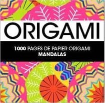 1000 pages de papier origami sérénité