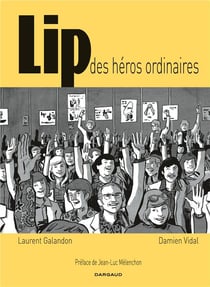 Lip : des héros ordinaires