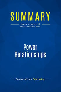 Summary: Power Relationships : Review and Analysis of Sobel and Panas' Book