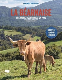 La Béarnaise - une vache, des hommes, un pays