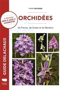 Orchidées de France, de Suisse et du Benelux