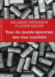 Tour du monde épicurien des vins insolites