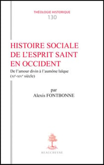 TH n°130 - Histoire sociale de l'Esprit Saint en Occident - De l'amour divin à l'aumône laïque (XI