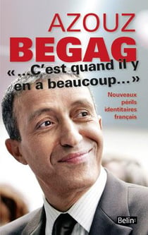 '...c'est quand il y en a beaucoup...' nouveaux périls identitaires français