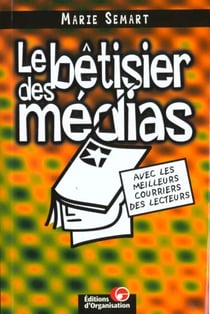 Le betisier des medias et de leurs lecteurs