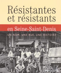 Resistantes et resistants en seine saint denis