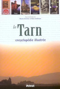 Le tarn - encyclopedie illustree