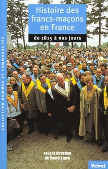 Histoire des francs-macons en france 1815 a nos jours