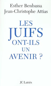 Les Juifs ont-ils un avenir ?