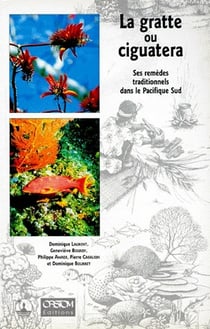 La gratte ou ciguatera - ses remèdes traditionnels dans le pacifique sud