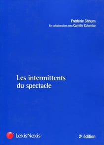 Les intermittents du spectacle (2e édition)